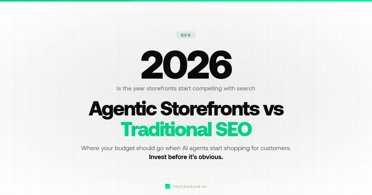 Agentic Storefronts vs Traditional SEO: Where to Invest in 2026