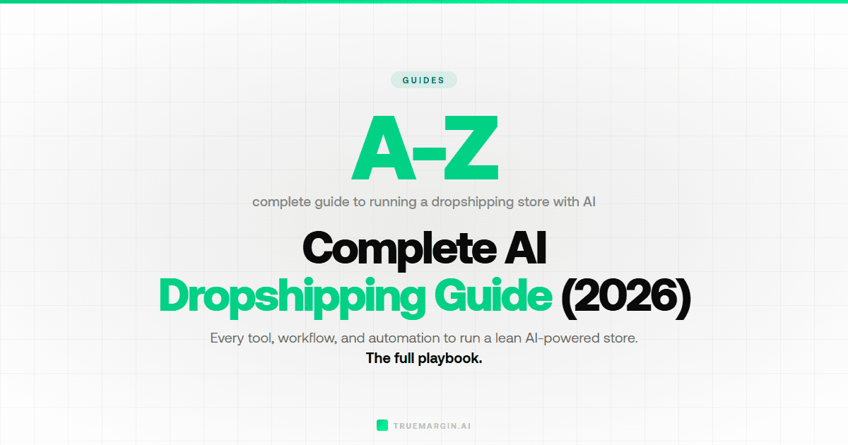 Complete AI Dropshipping Guide: From Product Research to Scaling (2026)