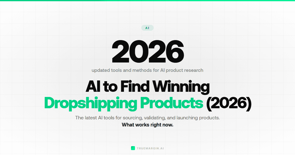 AI to Find Winning Dropshipping Products (2026)