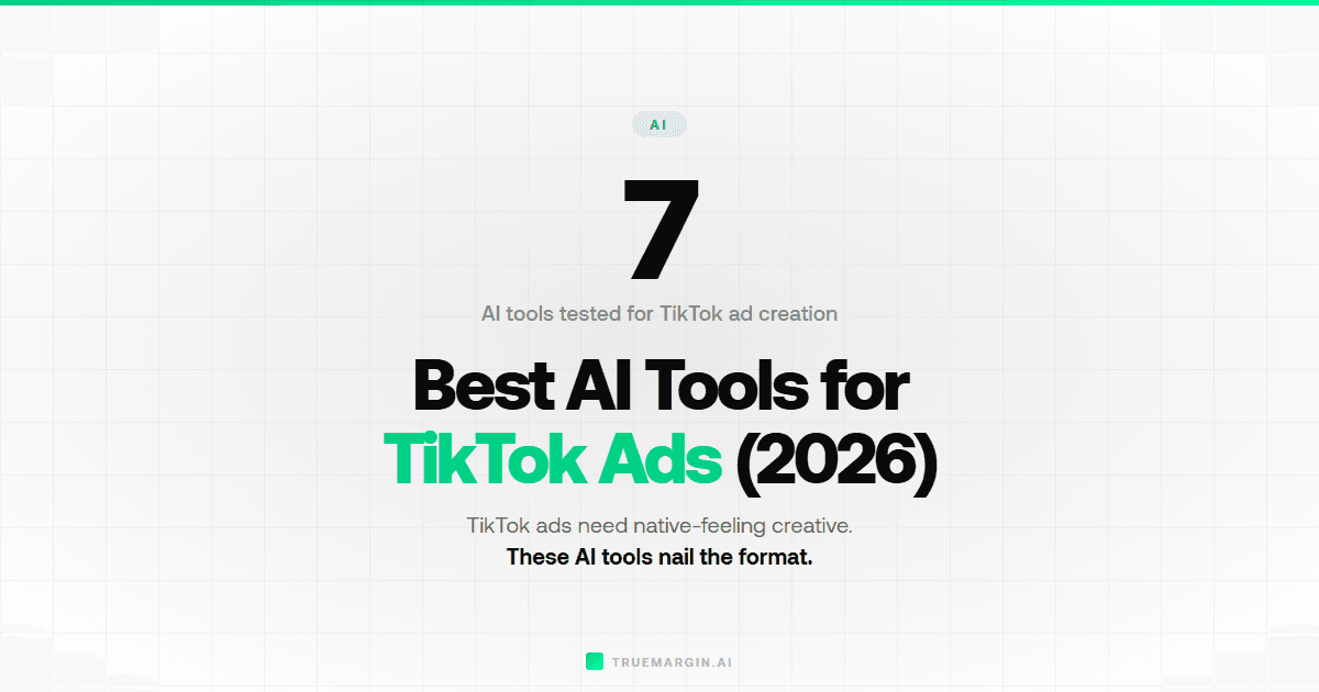 Best AI Tools for TikTok Ad Creation (2026)