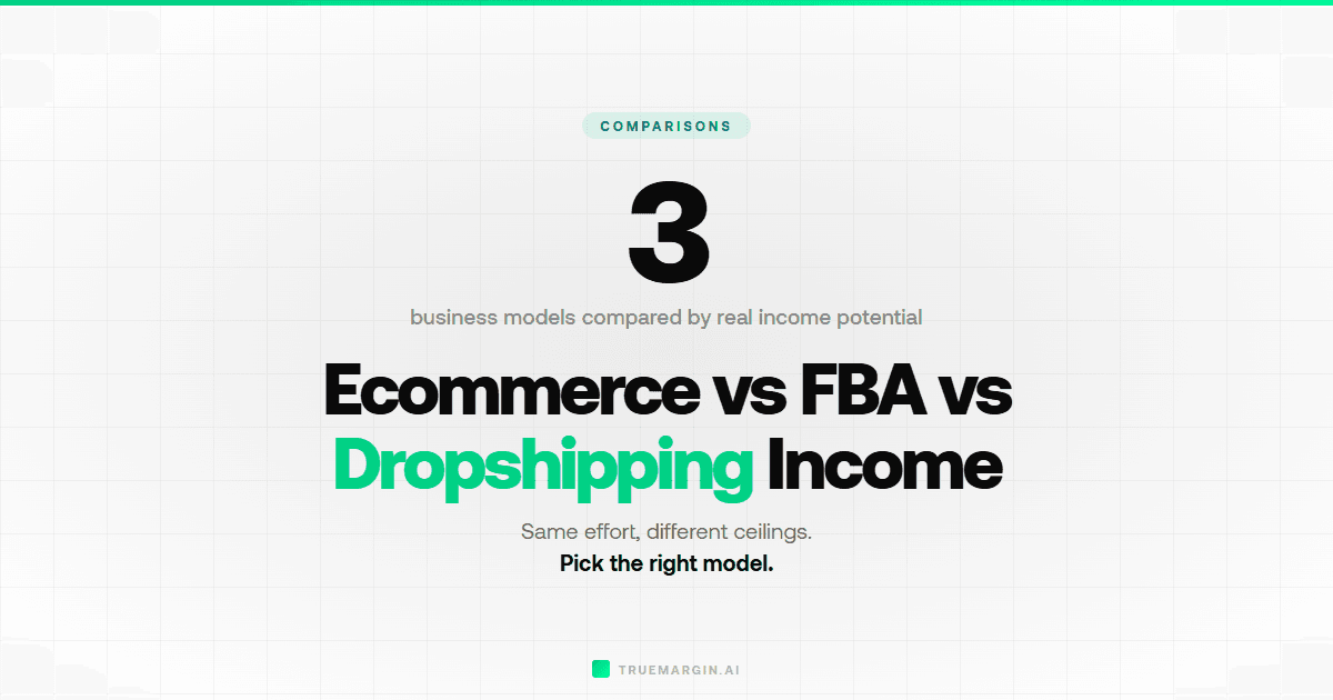 Ecommerce vs FBA vs Dropshipping: Income