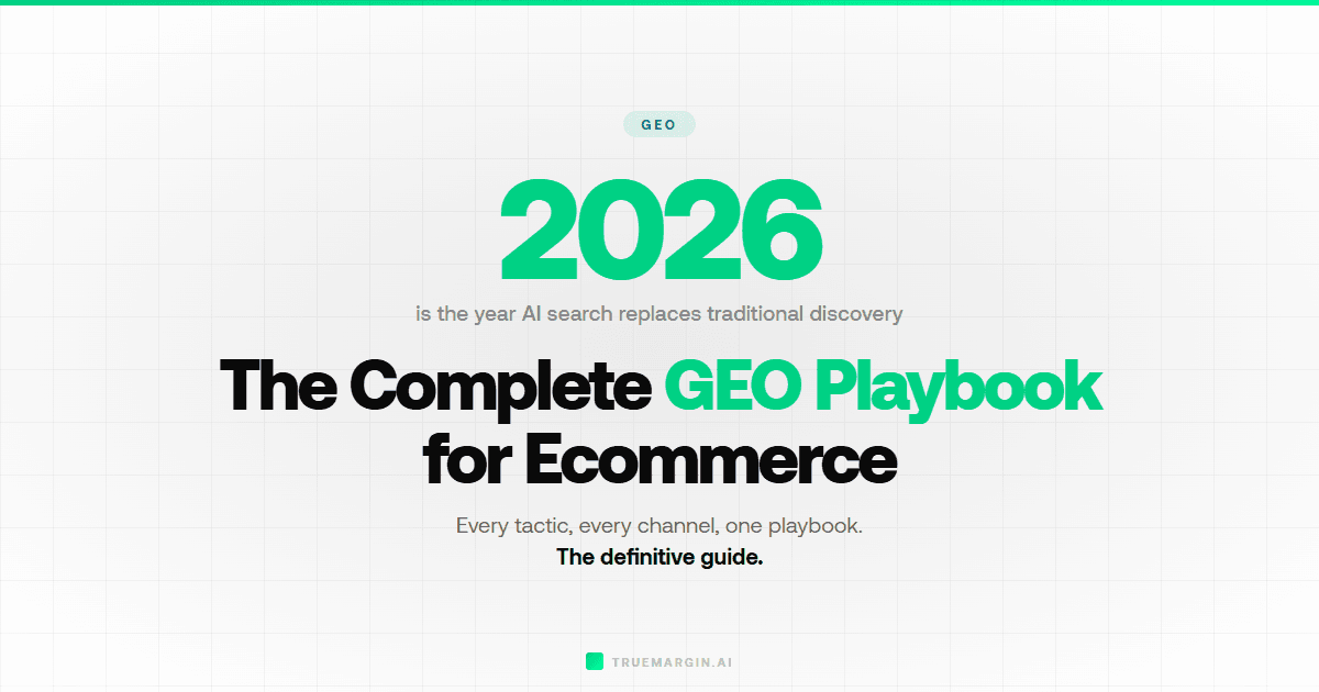 The Complete GEO Playbook for Ecommerce Brands (2026)