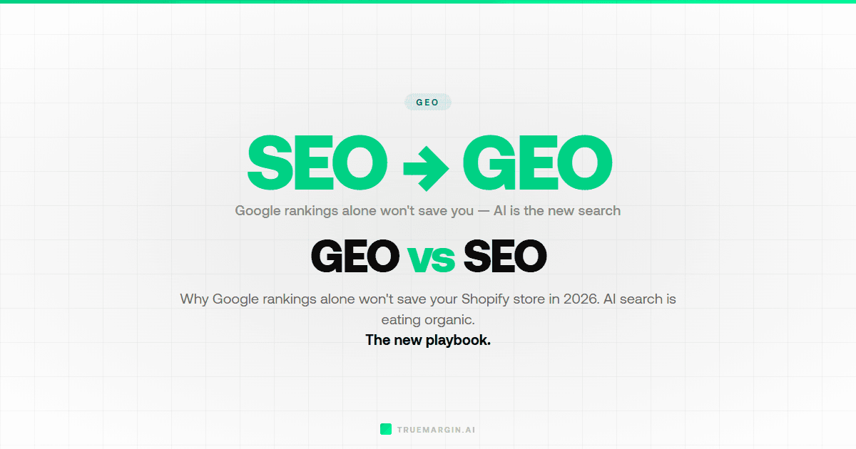 GEO vs SEO: Why Google Rankings Alone Won't Save Your Shopify Store in 2026