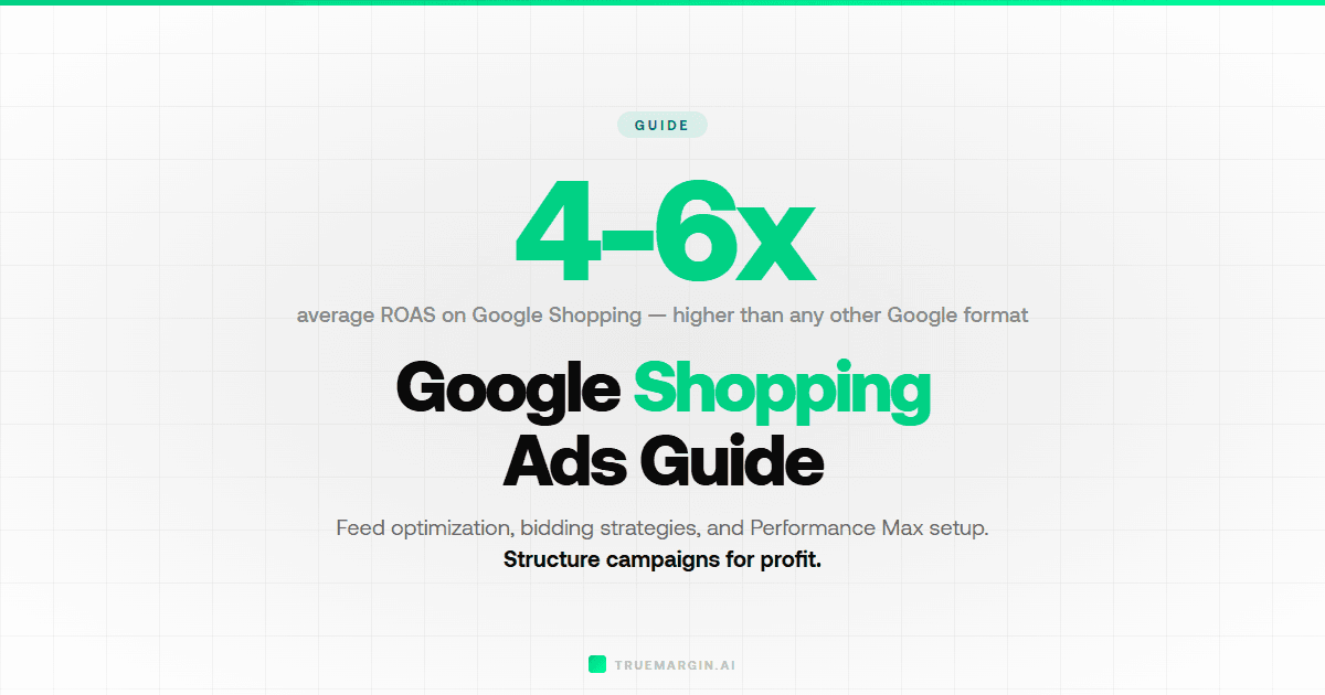 Google Shopping Ads: Complete Guide for Ecommerce