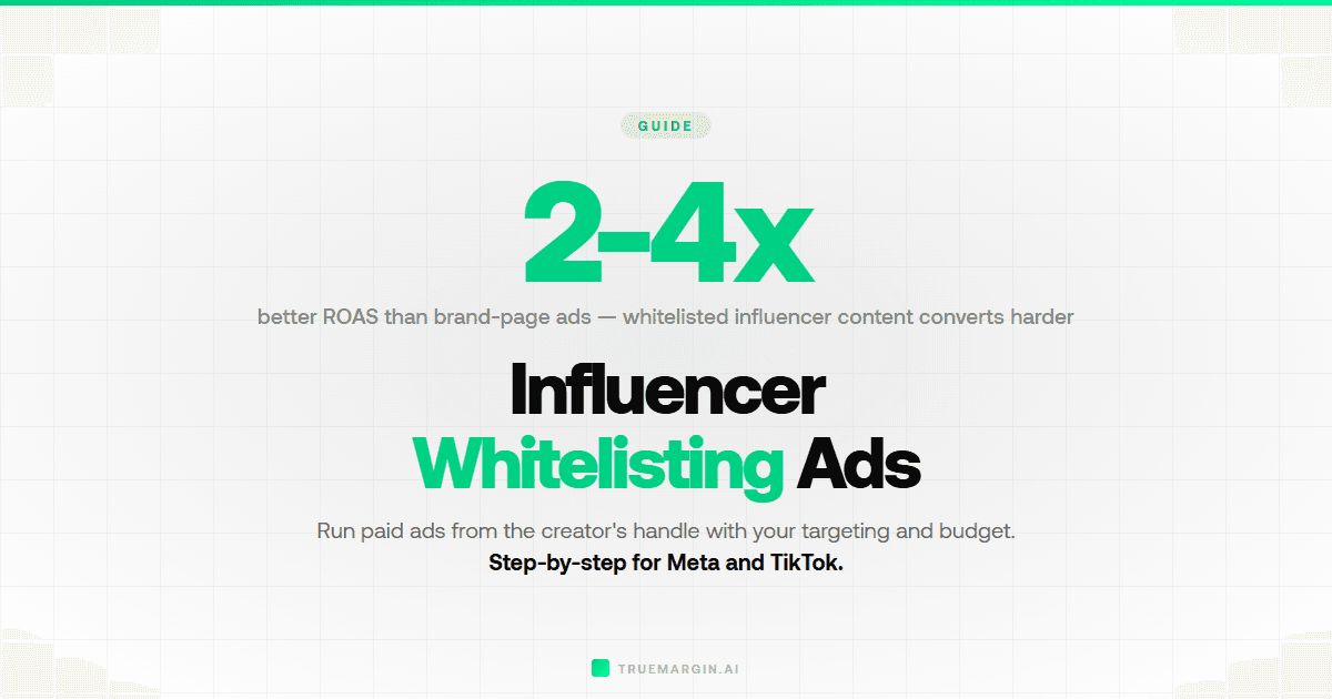 How to Run Influencer Whitelisting Ads (Step-by-Step)