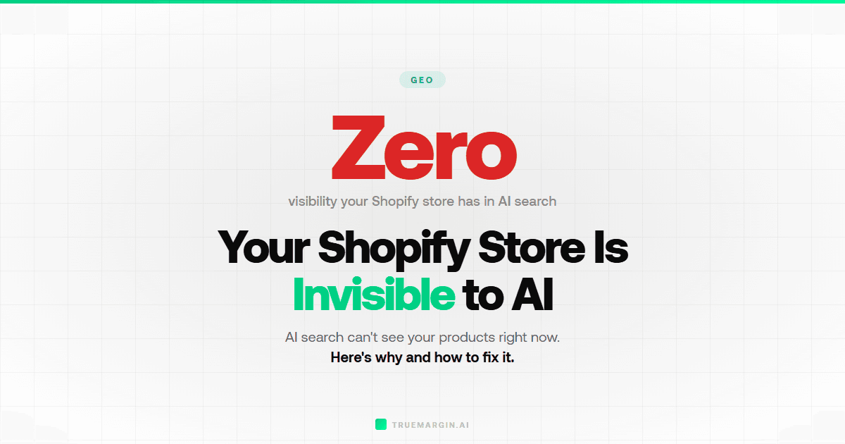 Why Your Shopify Store Is Invisible to AI (And How to Fix It)