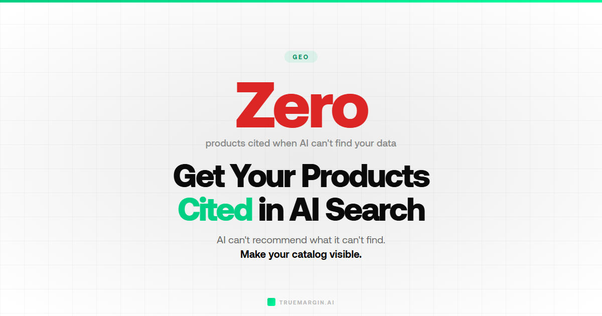 How to Get Your Products Cited in AI Search Results | True Margin